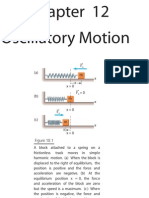 Oscillatory Motion: X X 0 X M