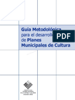 Guía Metodológica Para El Desarrollo de Planes Municipales de Cultura