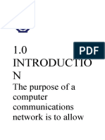 1.0 Introductio N: The Purpose of A Computer Communications Network Is To Allow