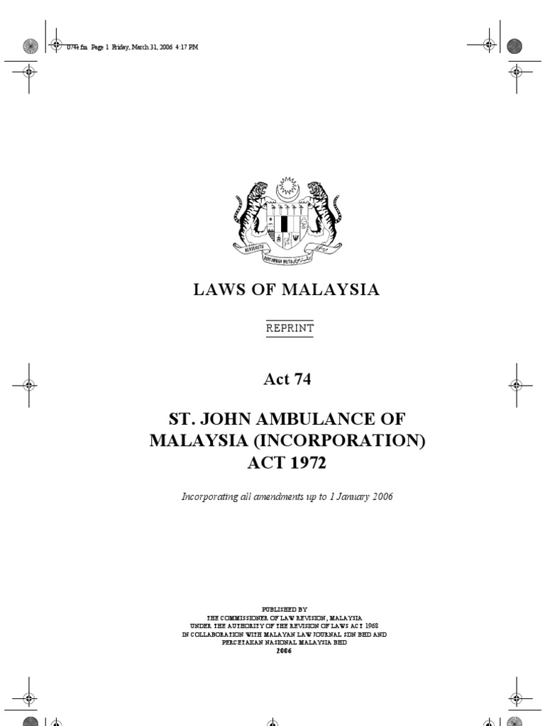 Act 74, St. John Ambulance of Malaysia (Incorporation) Act ...