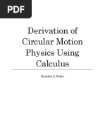 Derivation of Circular Motion Physics Using Calculus: Brandon A. Belna