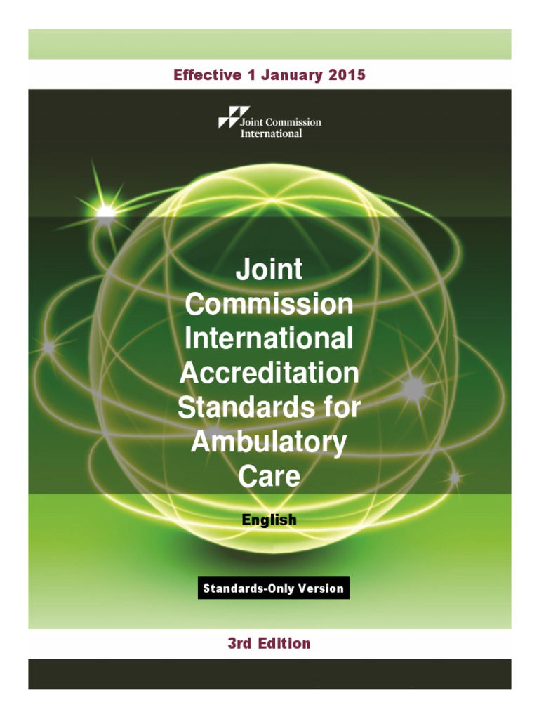 Jci Ambulatory Care 3e Standards Only Joint Commission Patient Safety