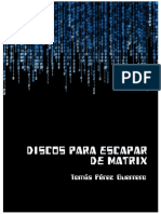 Discos para escapar de Matrix