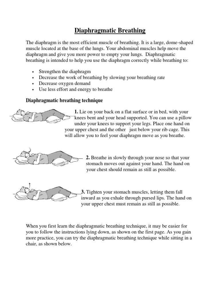 Diaphragmatic Breathing Diaphragmatic breathing technique 1. Lie on