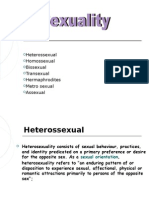 Heterossexual Homossexual Bissexual Transexual Hermaphrodites Metro Sexual Assexual