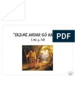 "Faz-Me Andar Só Na Luz" (MC, P. 70)