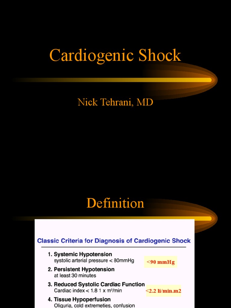 Cardiogenic Shock: Nick Tehrani, MD | PDF | Shock (Circulatory ...