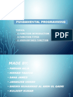 Fundamental Programming Fundamental Programming: Topics: C Function Introduction C Function Types C User-Defined Function