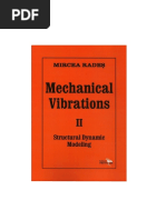 Mircea Rades - Mechanical Vibrations 2, Structural Dynamic Modeling