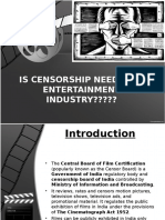 Is Censorship Needed in Entertainment INDUSTRY?????