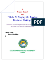 " Role of Display On Buying Decision Making": A Project Report On