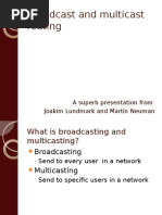 Broadcast and Multicast Routing: A Superb Presentation From Joakim Lundmark and Martin Neuman