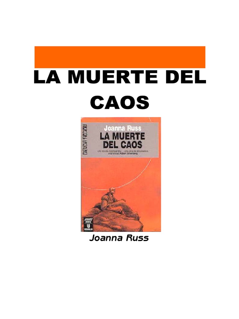 Russ, Joanna - La Muerte Del Caos PDF | PDF, image size:768x1024