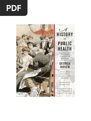 A History Of Public Health Rosen 1993 Public Health Medical