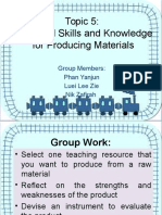 Topic 5: Technical Skills and Knowledge For Producing Materials