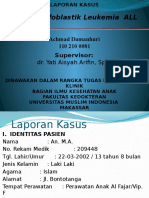 Acute Limfoblastik Leukemia ALL: Achmad Damanhuri 110 210 0081 Supervisor