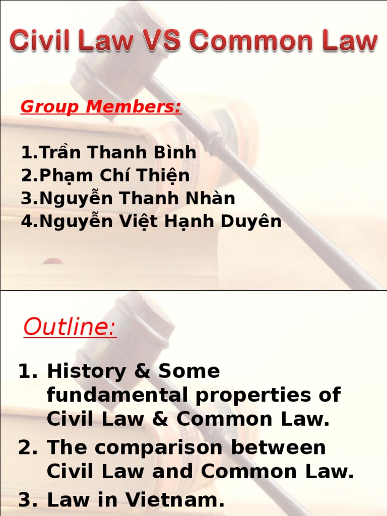 Civil Law vs Common Law Civil Law (Legal System) Common Law