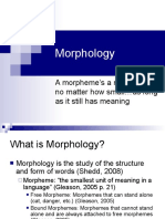 Morphology: A Morpheme's A Morpheme, No Matter How Small As Long As It Still Has Meaning