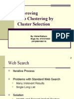 Improving Web Clustering by Cluster Selection: By-Vishal Rathore Regd. No. 0721215022 (+91) 9861084119