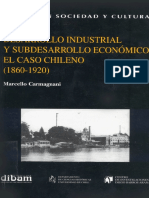Desarrollo Industrial y Subdesarrollo Económico - El Caso Chileno (1860-1920