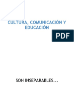 Cultura, Comunicacion y Educación