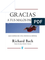 Bach Richard - Gracias A Tus Malos Padres