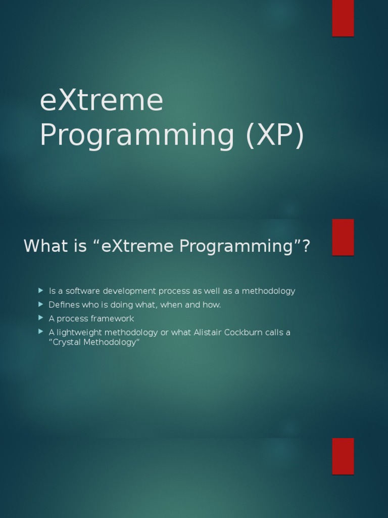EXtreme Programming (XP) Software Development Software Development