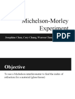 Michelson-Morley Experiment: Josephine Chen, Cory Chung, Warren Chen, Irma Nomani