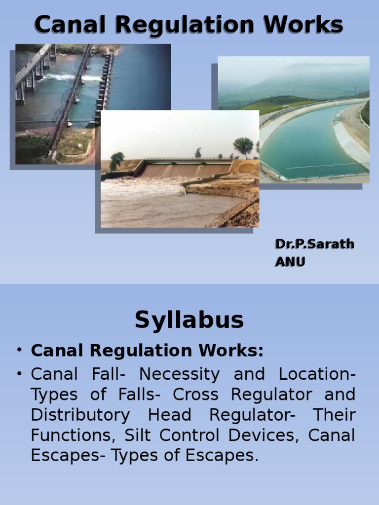 Canal Regulation Works A Comprehensive Overview of Canal Falls, Escapes, Head Regulators, and