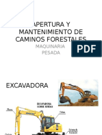 Maquinaria Apertura y Mantenimiento de Caminos Forestales