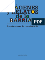 Imagenes y Relatos de Lo Barrial Aportes para La Convivencia