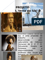 Apresentação Projeto Ceará, Terra Da Luz.