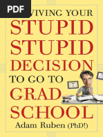 Download Surviving Your Stupid Stupid Decision to Go to Grad School by Adam Ruben - Excerpt by Adam Ruben SN29988831 doc pdf