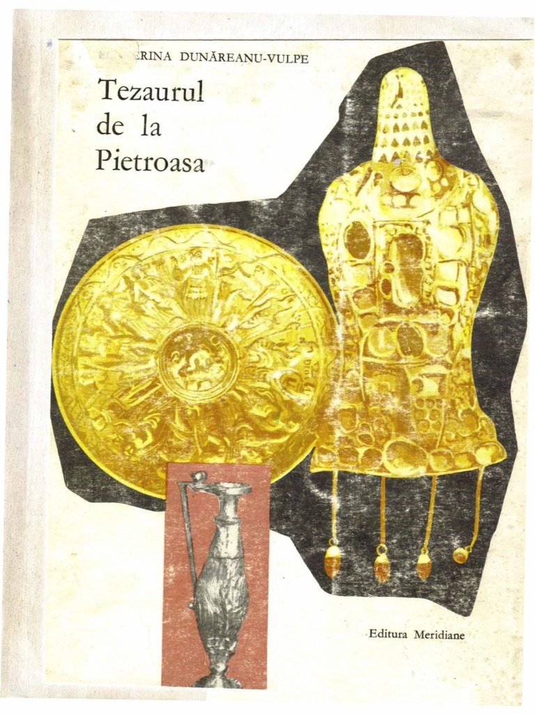 Ecaterina Dunareanu Vulpe Tezaurul De La Pietroasa