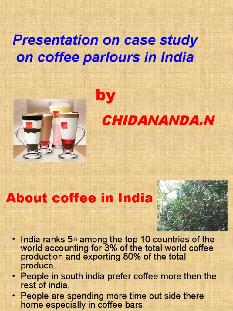 Coffee Parlours Case Study in India | PDF