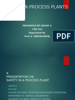 Safety in Process Plants: Presented by Group 2. CHE 522 Supervised by Prof. K. OBAHIAGBON