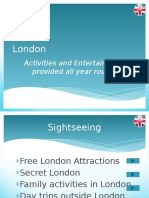 London: Activities and Entertainment Provided All Year Round