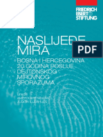 Naslijeđe Mira: Bosna I Hercegovina 20 Godina Nakon Dejtonskog Mirovnog Sporazuma