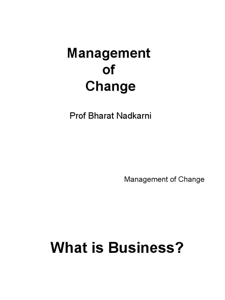 Management of Change Prof Bharat Nadkarni PDF Innovation Motivation