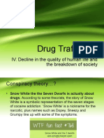 Drug Trafficking: IV. Decline in The Quality of Human Life and The Breakdown of Society