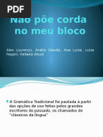 Resumo do texto "Não Põe Corda No Meu Bloco"