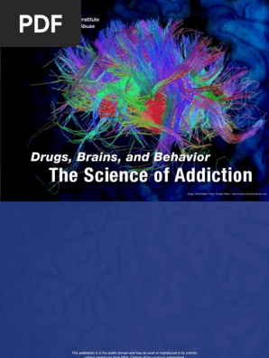 04  drugs brains and behavior the science of addiction