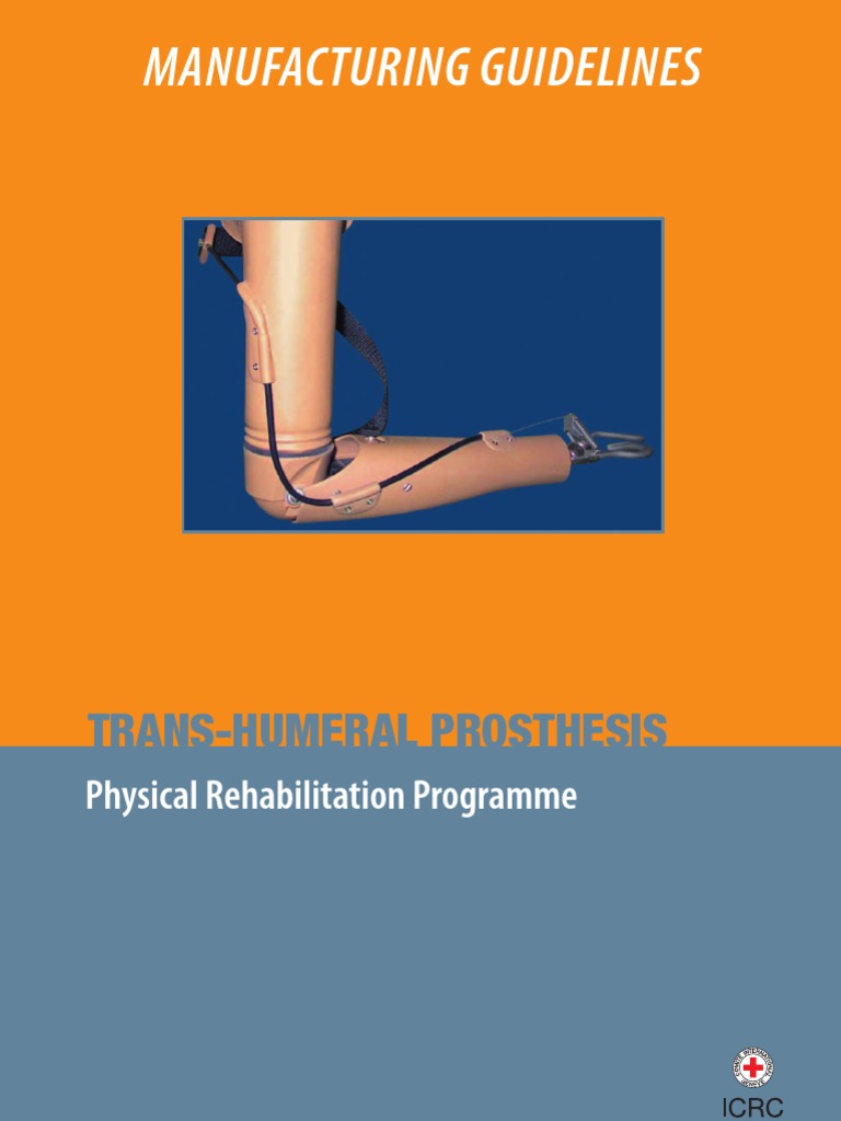 Prosthetics and Orthotics Manufacturing Guidelines: Upper Limb ...