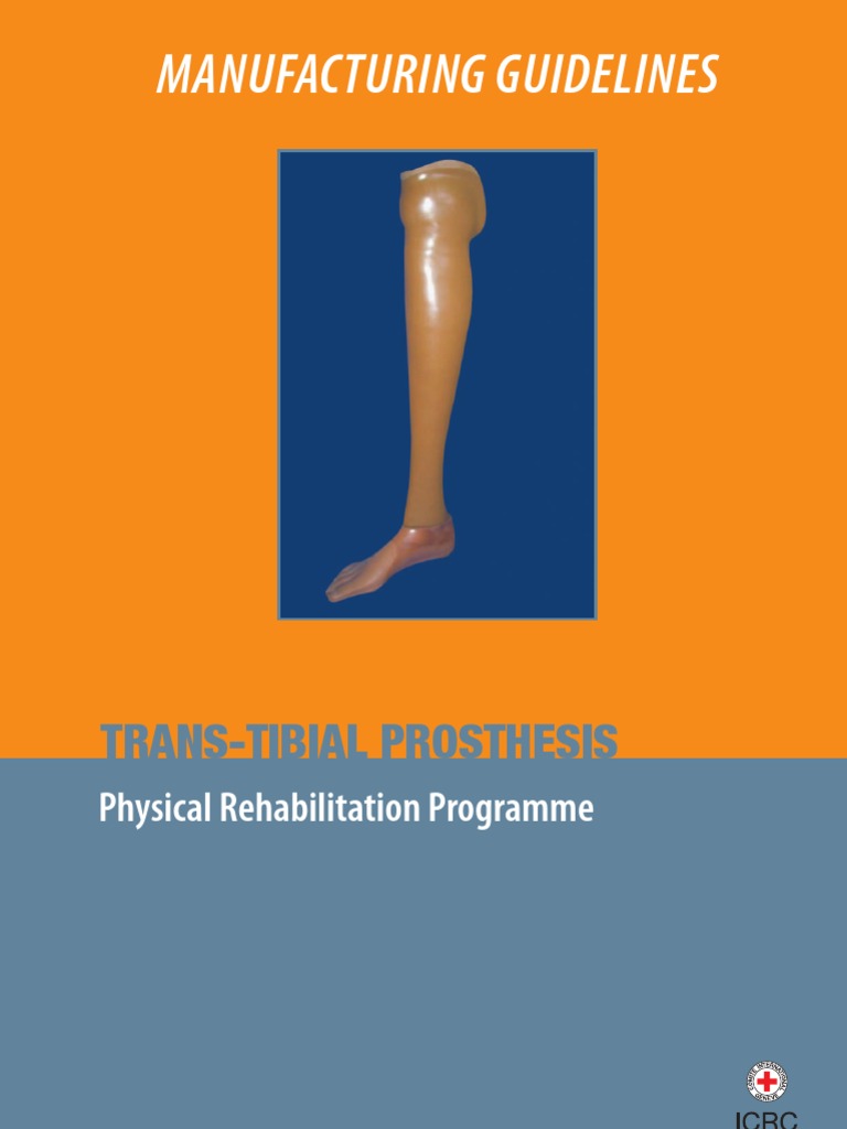 Prosthetics and Orthotics Manufacturing Guidelines Lower limb Prosthetics TransTibial