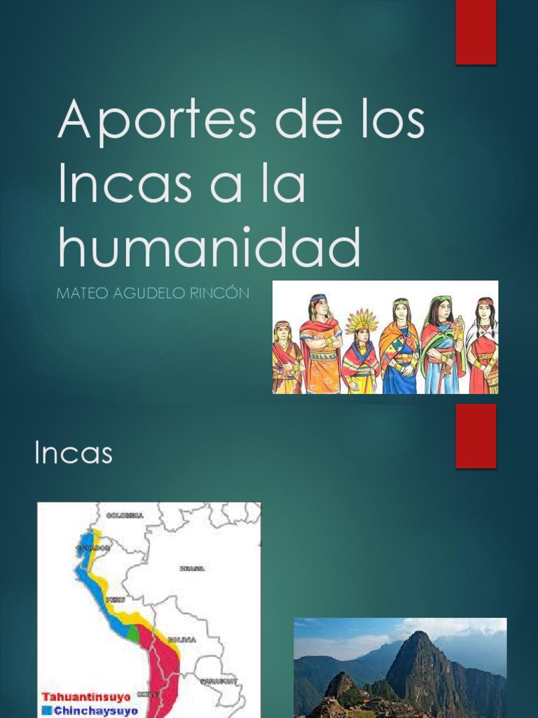 Unidad 2 Aportes de Los Incas La Humanidad Mateo Agudelo