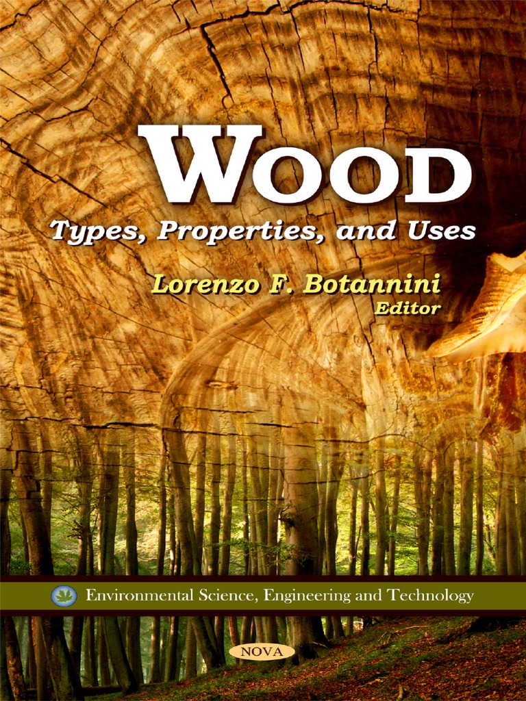 Wood - Types, Properties, and Uses (2011) | PDF | Gasification