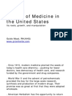 A Short History of Medicine in The United States: Its Roots, Growth, and Manipulation