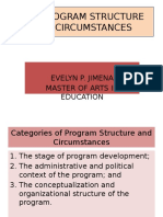 The Program Structure and Circumstances: Evelyn P. Jimena Master of Arts in Education