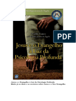 FRANCO, Divaldo Pereira - Jesus e o Evangelho à Luz Da Psicologia Profunda [Joanna de Ângelis]