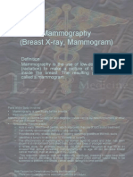 Mammography (Breast X Ray Mammogram)
